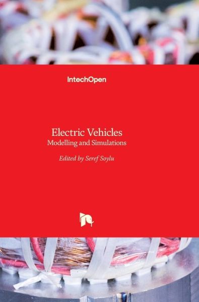 Cover for Seref Soylu · Electric Vehicles: Modelling and Simulations (Hardcover Book) (2011)