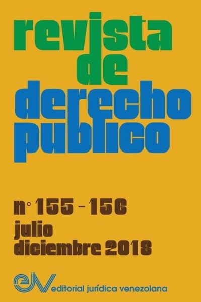 Cover for Allan R Brewer-Carias · REVISTA DE DERECHO PUBLICO (Venezuela), No. 155-156, julio-diciembre 2018 (Paperback Book) (2019)