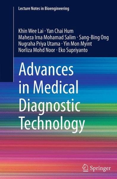 Cover for Khin Wee Lai · Advances in Medical Diagnostic Technology - Lecture Notes in Bioengineering (Paperback Book) [Softcover reprint of the original 1st ed. 2014 edition] (2016)
