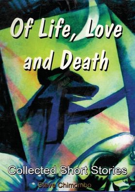 Cover for Steve Chimombo · Of Life, Love and Death (Paperback Book) (2021)