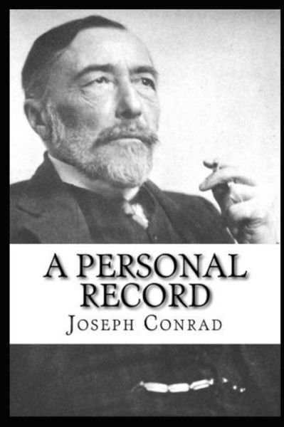 Cover for Joseph Conrad · A Personal Record by Joseph Conrad (Paperback Bog) (2021)