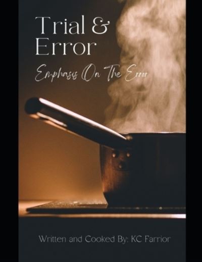 Cover for Kaitlan Farrior · Trials &amp; Error: Emphasis on the Error (Pocketbok) (2021)