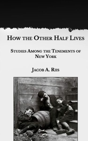 Cover for Jacob A Riis · How the Other Half Lives (Paperback Book) (2021)