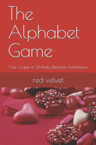 The Alphabet Game - Red Velvet - Kirjat - Independently Published - 9798605070771 - maanantai 27. tammikuuta 2020