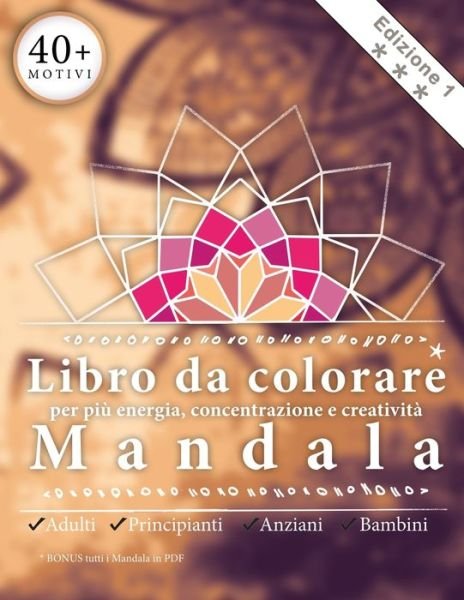 Cover for Anlo Books · Libro da colorare mandala per adulti - piu energia, concentrazione e creativita (Pocketbok) (2020)