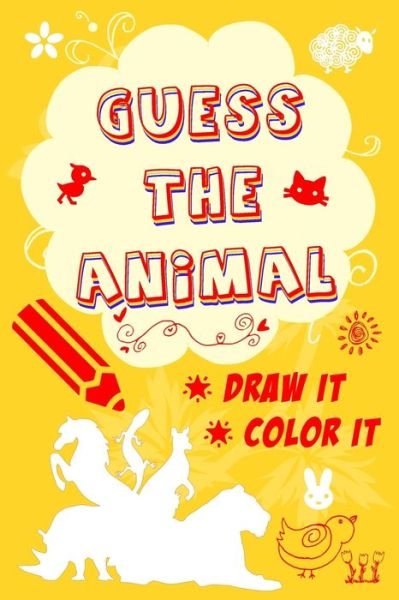 Cover for Ans Art Design · Guess The Animal, Draw it, Color it (Paperback Bog) (2020)