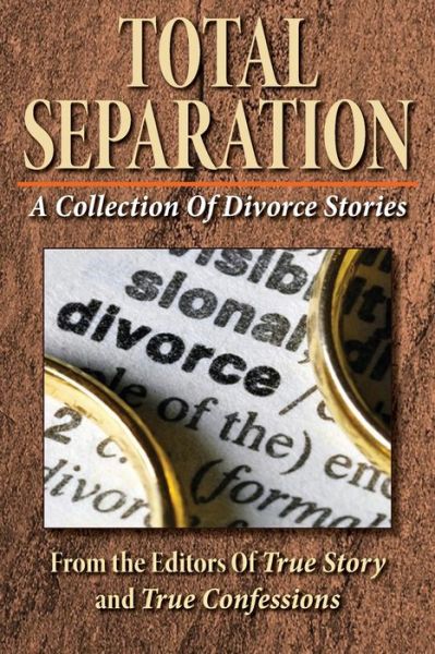 Cover for Editors of True Story and True Confessio · Total Separation- (Pocketbok) (2020)