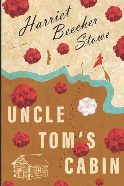 Cover for Harriet Beecher Stowe · Uncle Tom's Cabin (Paperback Bog) (2020)