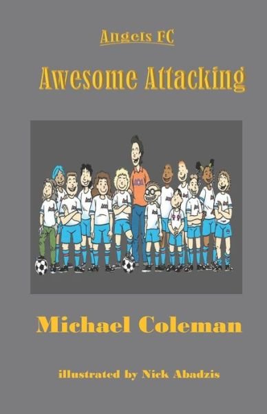 Awesome Attacking - Nick Abadzis - Boeken - Independently Published - 9798644482771 - 16 mei 2020
