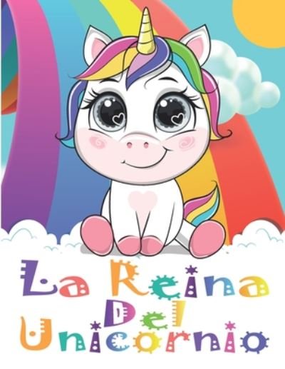 Cover for Unicorniomine Publishing · La Reina Del Unicornio (Paperback Bog) (2020)