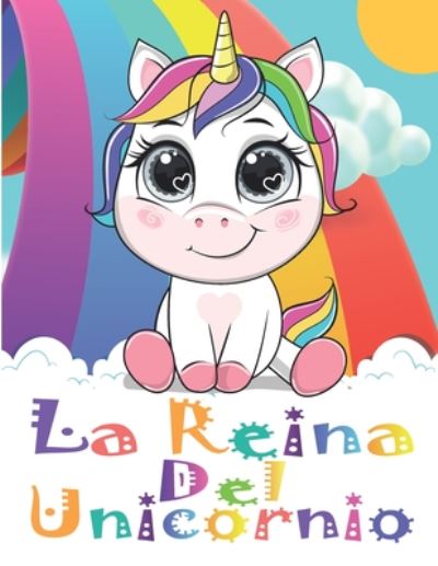 Cover for Unicorniomine Publishing · La Reina Del Unicornio (Paperback Book) (2020)