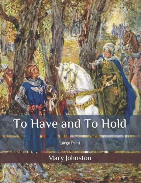 Cover for Mary Johnston · To Have and To Hold (Paperback Book) (2020)