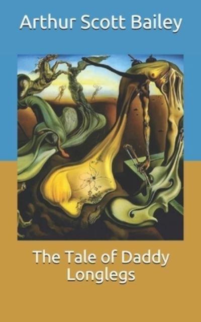 Cover for Arthur Scott Bailey · The Tale of Daddy Longlegs (Taschenbuch) (2021)
