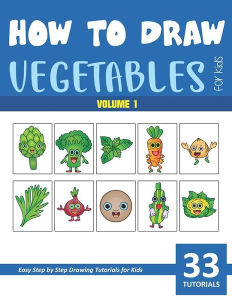 Cover for Sonia Rai · How to Draw Vegetables for Kids - Vol 1 (Paperback Book) (2021)