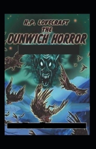 The Dunwich Horror - H P Lovecraft - Books - Independently Published - 9798730004771 - March 29, 2021