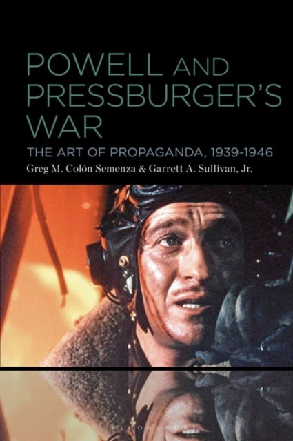 Cover for Semenza, Professor Greg M. Colon (University of Connecticut, USA) · Powell and Pressburger’s War: The Art of Propaganda, 1939-1946 (Paperback Book) (2024)