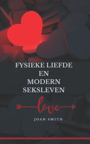 Cover for Joan Smith · Fysieke Liefde En Modern Seksleven (Paperback Book) (2022)