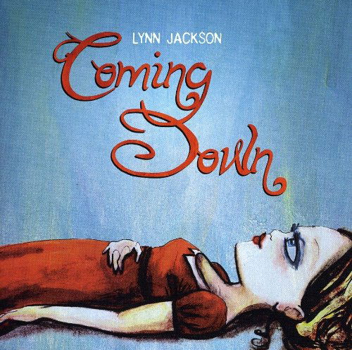 Coming Down - Lynn Jackson - Muziek - ALTERNATIVE - 0061297232772 - 24 augustus 2010