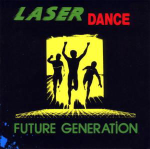 Future Generation - Laserdance - Musik - ZYX - 0090204625772 - 21. april 2011