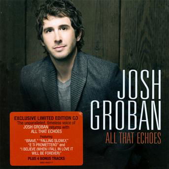 Cover for Josh Groban · Josh Groban-all That Echoes (CD) [Special edition] (2013)