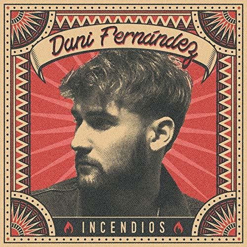 Cover for Dani Fernandez · Incendios (CD) (2019)