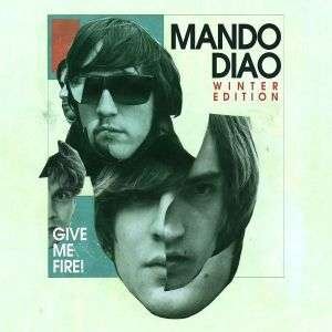 Cover for Mando Diao · Give Me Fire (CD) [Limited edition] (2009)