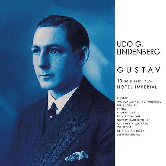 Gustav - Udo Lindenberg - Muzyka - POLYDOR - 0602567482772 - 24 stycznia 2019