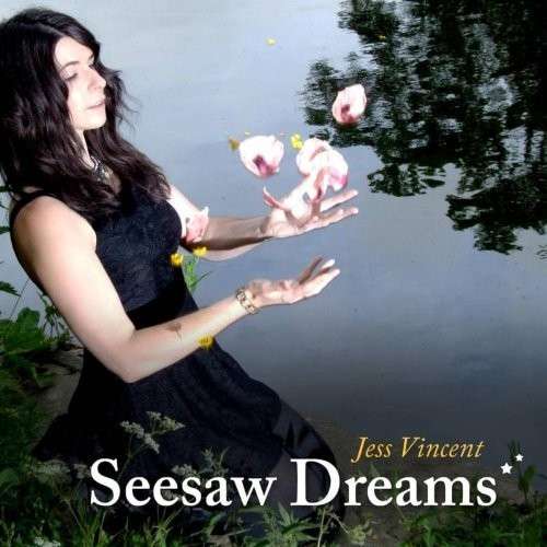 Cover for Jess Vincent · Seesaw Dreams (CD) (2013)