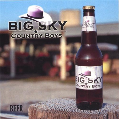 Beer - Big Sky Country Boys - Musik - Gangrene Productions - 0634479283772 - 7. März 2006