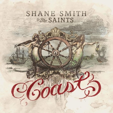 Cover for Shane Smith &amp; the Saints · Coast (CD) (2019)