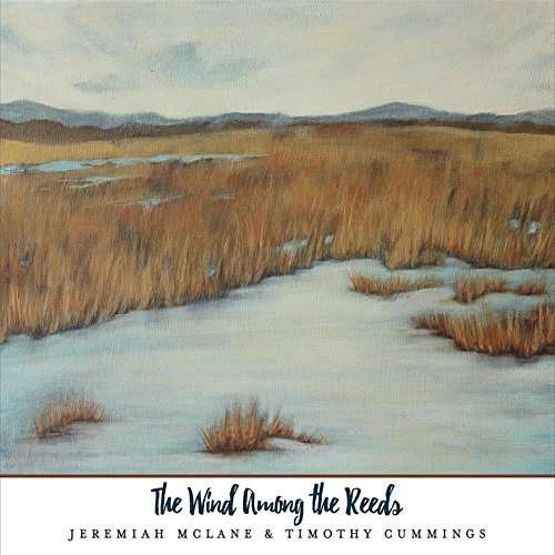 Cover for Jeremiah Mclane · Wind Among the Reeds (CD) (2016)