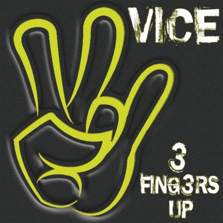 Cover for Vice · Vice-3 Fingers Up (CD) (2019)