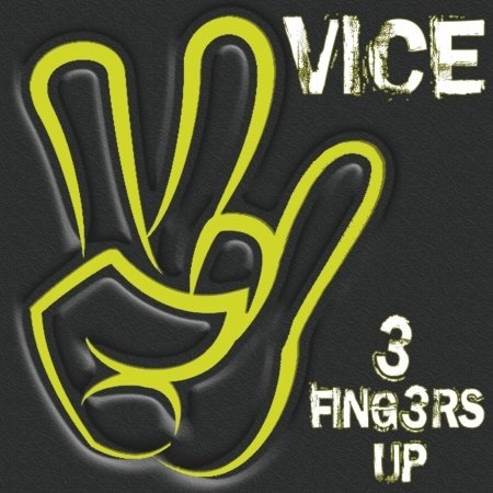 3 Fingers Up - Vice - Música - COMEBACK - 0705632054772 - 13 de septiembre de 2019