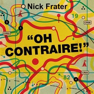 Cover for Nick Frater · Oh Contraire! (CD) (2025)