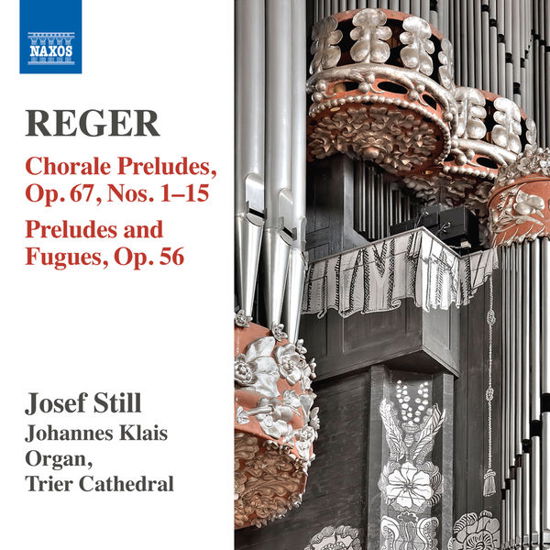 Organ Works 14: Chorale Preludes Op. 67 & Nos 1-15 - Reger / Still - Muzyka - NAXOS - 0747313290772 - 25 marca 2014