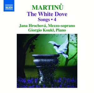 Cover for B. Martinu · Songs Vol.4:the White Dove (CD) (2016)