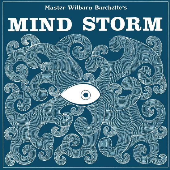 Cover for Master Wilburn Burchette · Mind Storm (LP) (2024)