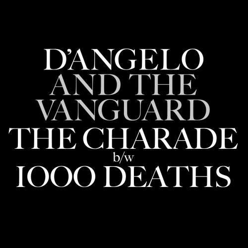 Cover for D'angelo &amp; the Vanguard · Charade / 1000 Deaths (7&quot;) [Reissue edition] (2015)