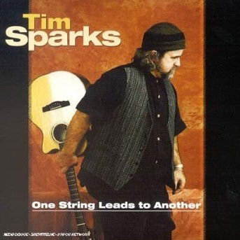 Cover for Tim Sparks · One String Leads To Anoth (CD) (1999)