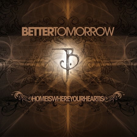 Home is Where Your Heart is - Better Tomorrow - Music - SAOL - 4260177740772 - July 1, 2022