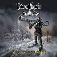 Cover for National Napalm Syndicate · National Napalm Syndicate-time is the Fire (CD) (2018)
