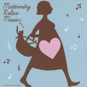 Cover for Fumio Miyashita · Maternity Relax Music (CD) [Japan Import edition] (2020)