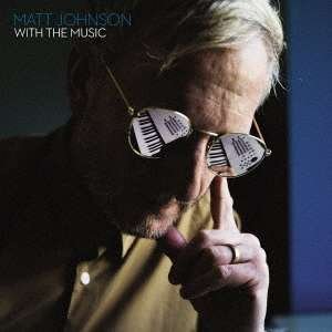 Cover for Matt Johnson · With The Music (CD) (2020)