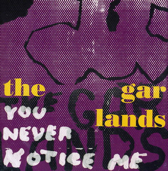 You Never Noticeme / Continue - Garlands - Music - Big Pink Cake Records - 5024545623772 - September 20, 2011