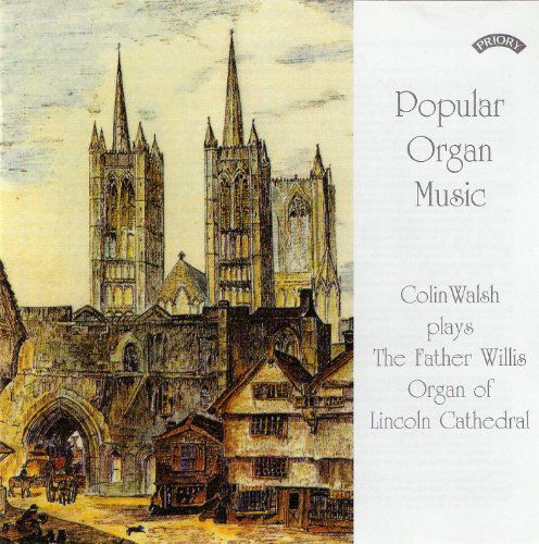 Cover for Colin Walsh · Popular Organ Music Volume 1 / The Organ Of Lincoln Cathedral (CD) (2018)