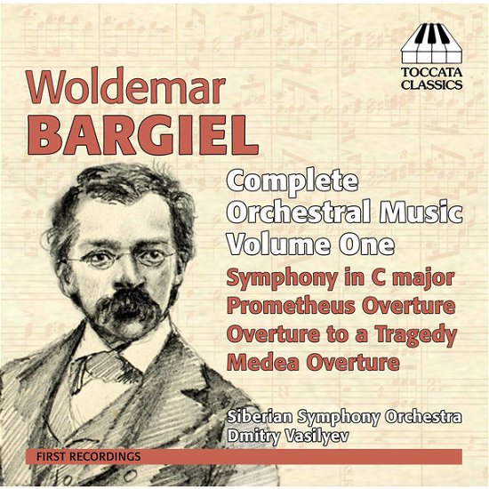 Cover for W. Bargiel · Complete Orchestral Music, Volume One (CD) (2015)