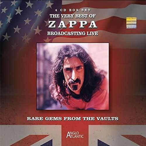 The Very Best Of Zappa - Broadcasting Live - Frank Zappa - Musik - ANGLO ATLANTIC - 5060420342772 - 11. Dezember 2015