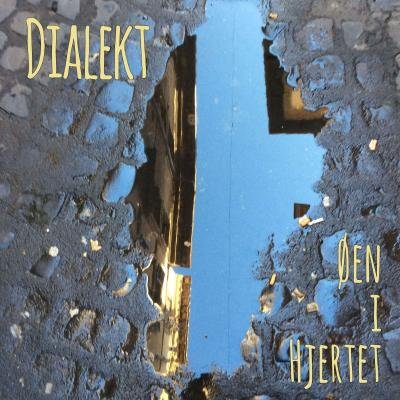Cover for Dialekt · Øen i hjertet (CD) (2020)