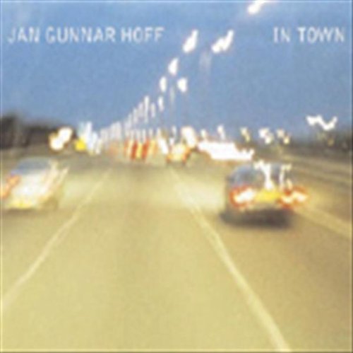 Hoff Jan Gunnar · In Town (CD) (2003)