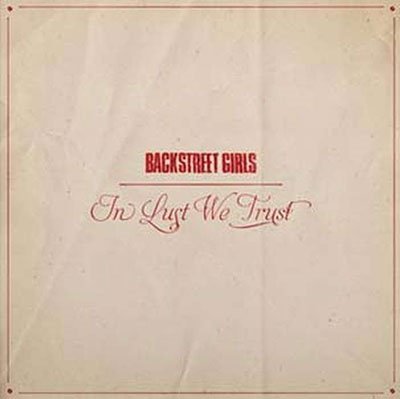 Cover for Backstreet Girls · In Lust We Trust (LP) (2023)